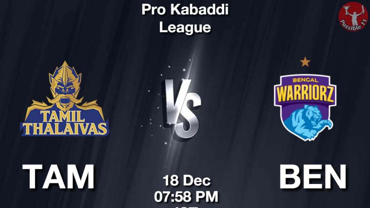 TAM vs BEN Dream11 Prediction in Hindi, Starting 7, Today Match 119 PKL 11 in Hindi
