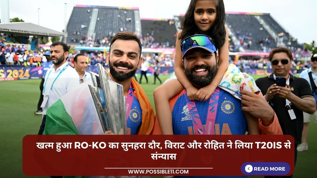 खत्म हुआ RO-KO का सुनहरा दौर, विराट और रोहित ने लिया T20Is से संन्यास in Hindi