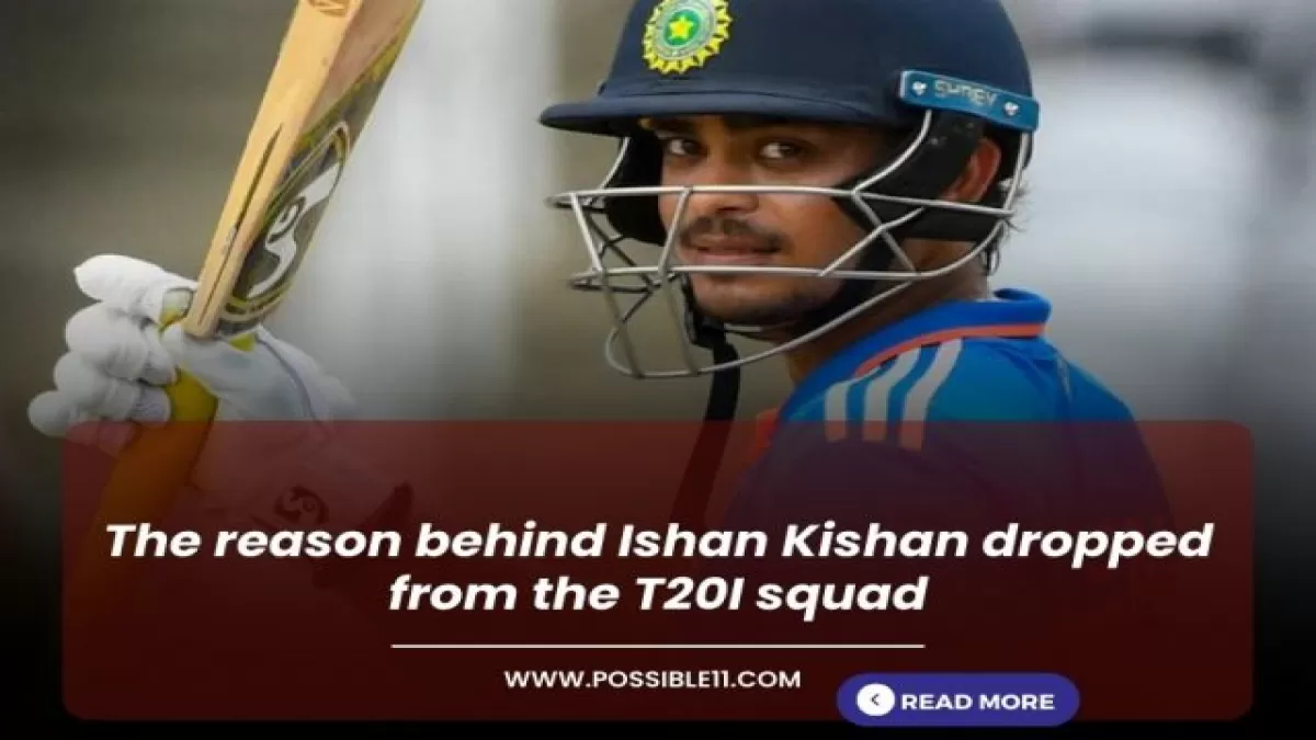 The reason behind Ishan Kishan dropped from the T20I squad in Hindi
