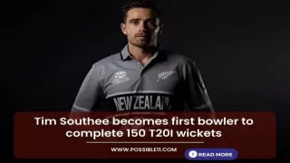 Tim Southee becomes first bowler to complete 150 T20I wickets