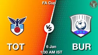 TOT vs BUR Dream11 Prediction, Fantasy Football Tips Playing 11 In Hindi