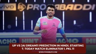 UP vs JAI Dream11 Prediction in hindi, Starting 7, Today Match Eliminator 1, PKL 11