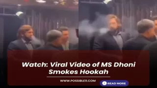 Watch: Viral Video of MS Dhoni Smokes Hookah