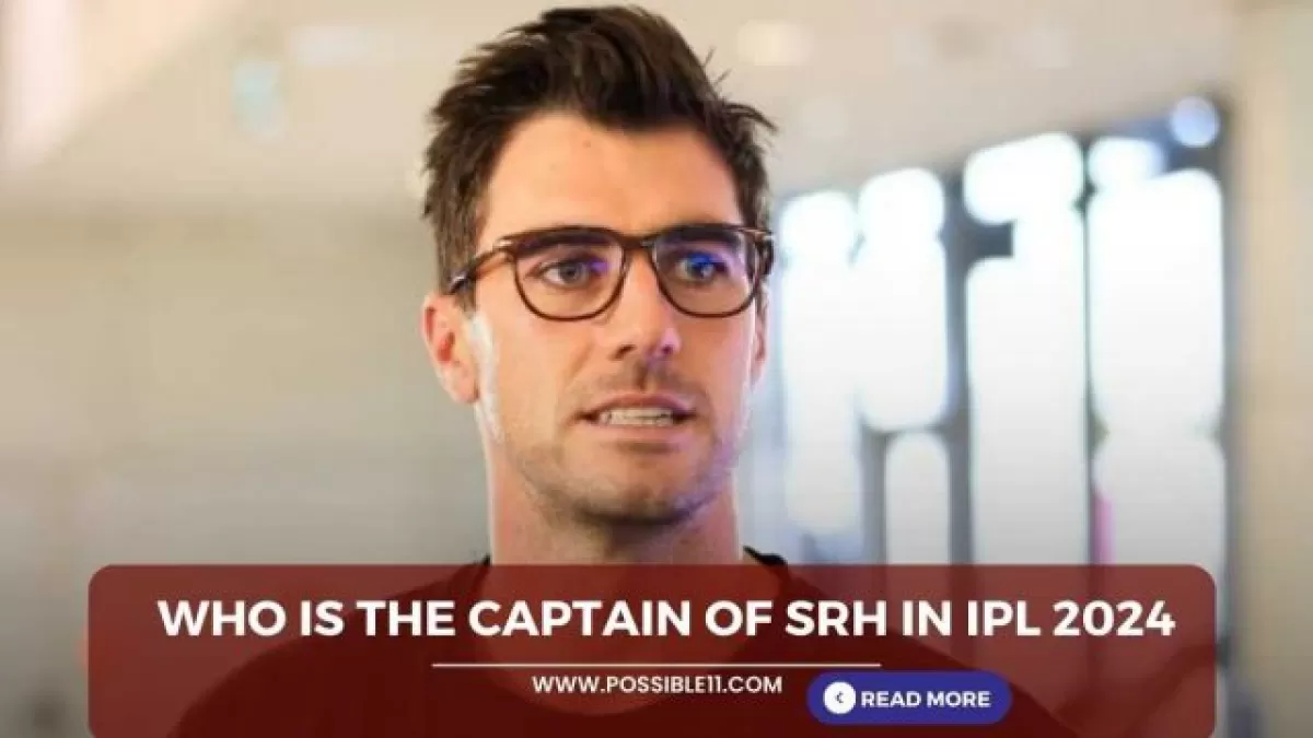 IPL 2024 में SRH का कप्तान कौन हैं? in Hindi