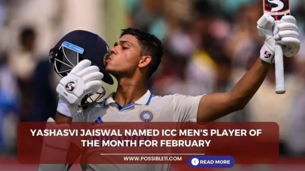 Yashasvi Jaiswal को फरवरी के लिए ICC Mens Player of the Month चुना गया in Hindi