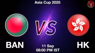 BAN vs HK Match Preview in Hindi, 3rd Match Asia Cup 2025, Playing 11