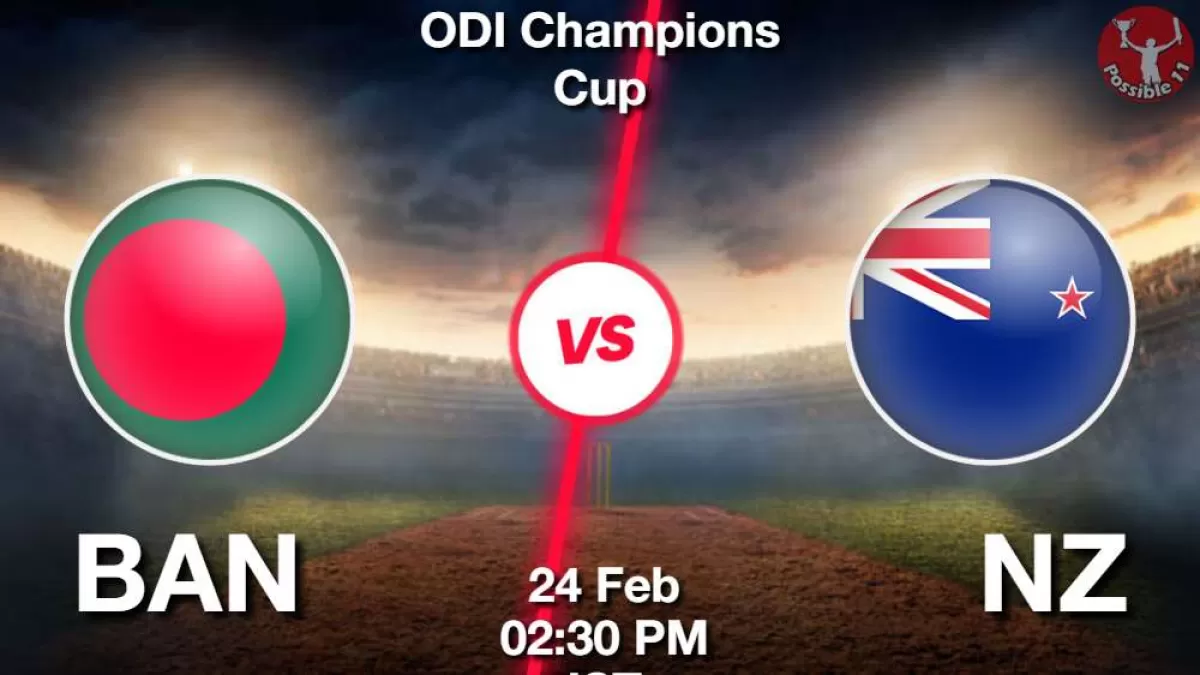 BAN vs NZ Dream11 Prediction in Hindi, 6th Match, Playing 11, Champions Trophy 2025  in Hindi