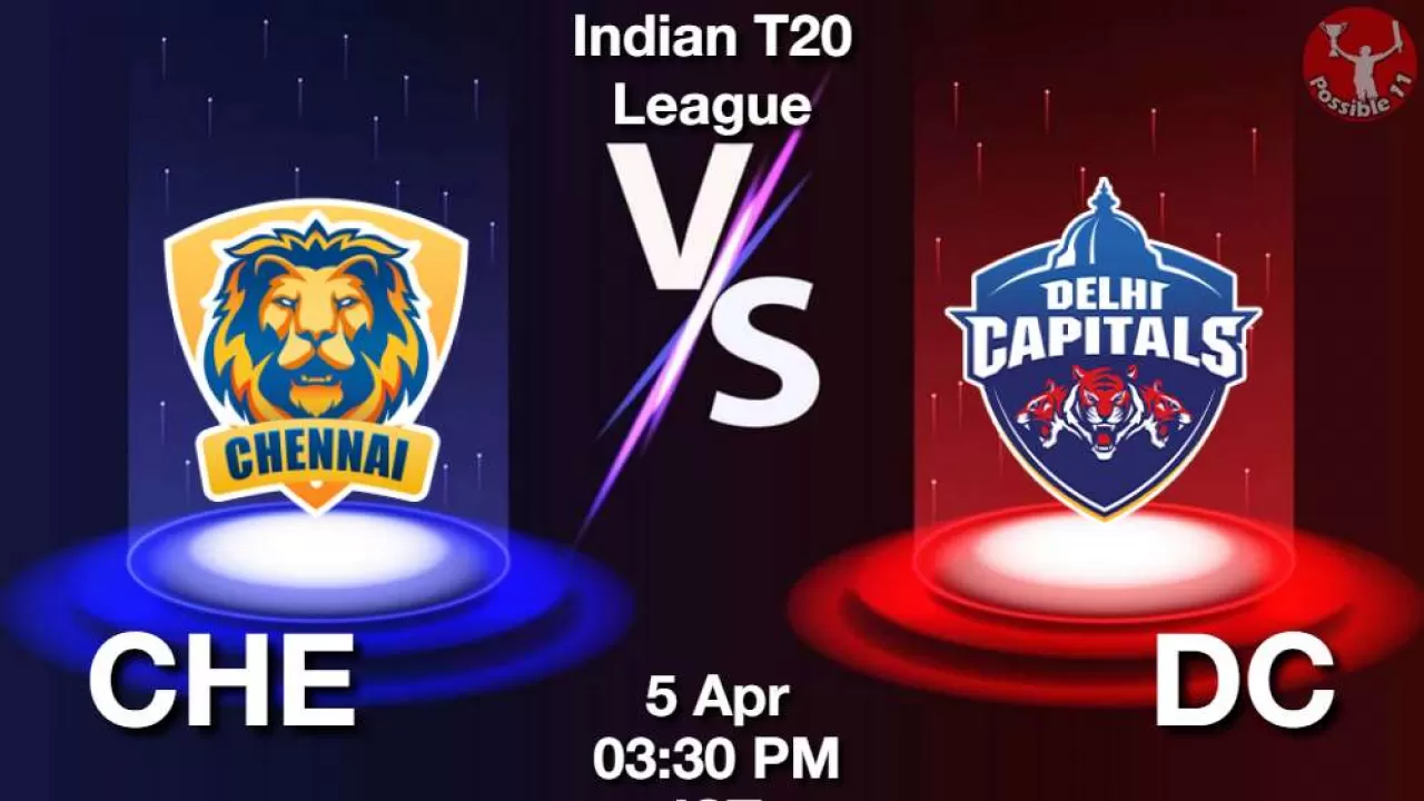 IPL 2025 : CHE vs DC ड्रीम11 Prediction in Hindi, 17th Match Preview, Dream11 Team in Hindi