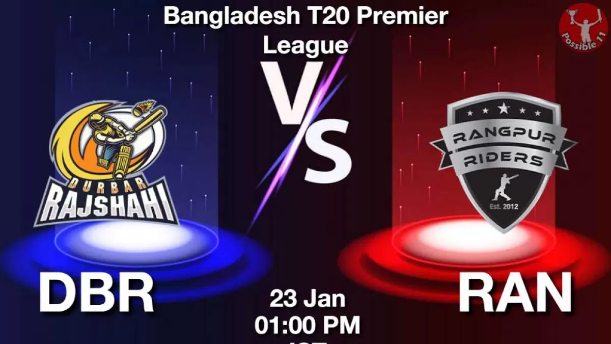 DBR vs RAN Dream11 Prediction In Hindi, 31 Match BPL Fantasy Cricket tips in Hindi