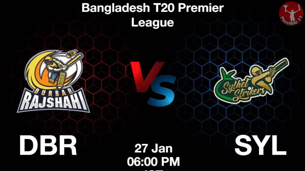 DBR vs SYL Dream11 Prediction In Hindi, 36th Match BPL Fantasy Cricket tips in Hindi