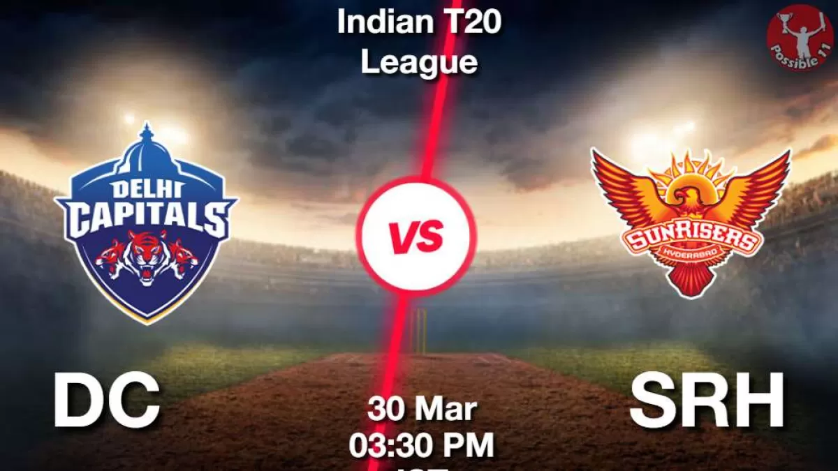 IPL 2025 : DC vs SRH ड्रीम11 Prediction in Hindi, 10th Match Preview, Dream11 Team in Hindi