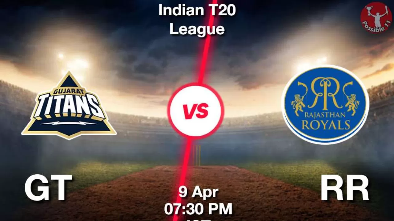 IPL 2025 : GT vs RR ड्रीम11 Prediction in Hindi, 23th Match Preview, Dream11 Team in Hindi
