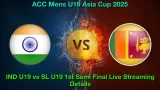 How to Watch IND U19 vs SL U19 Match, Live Streaming and Telecast, Dec 19, 2025