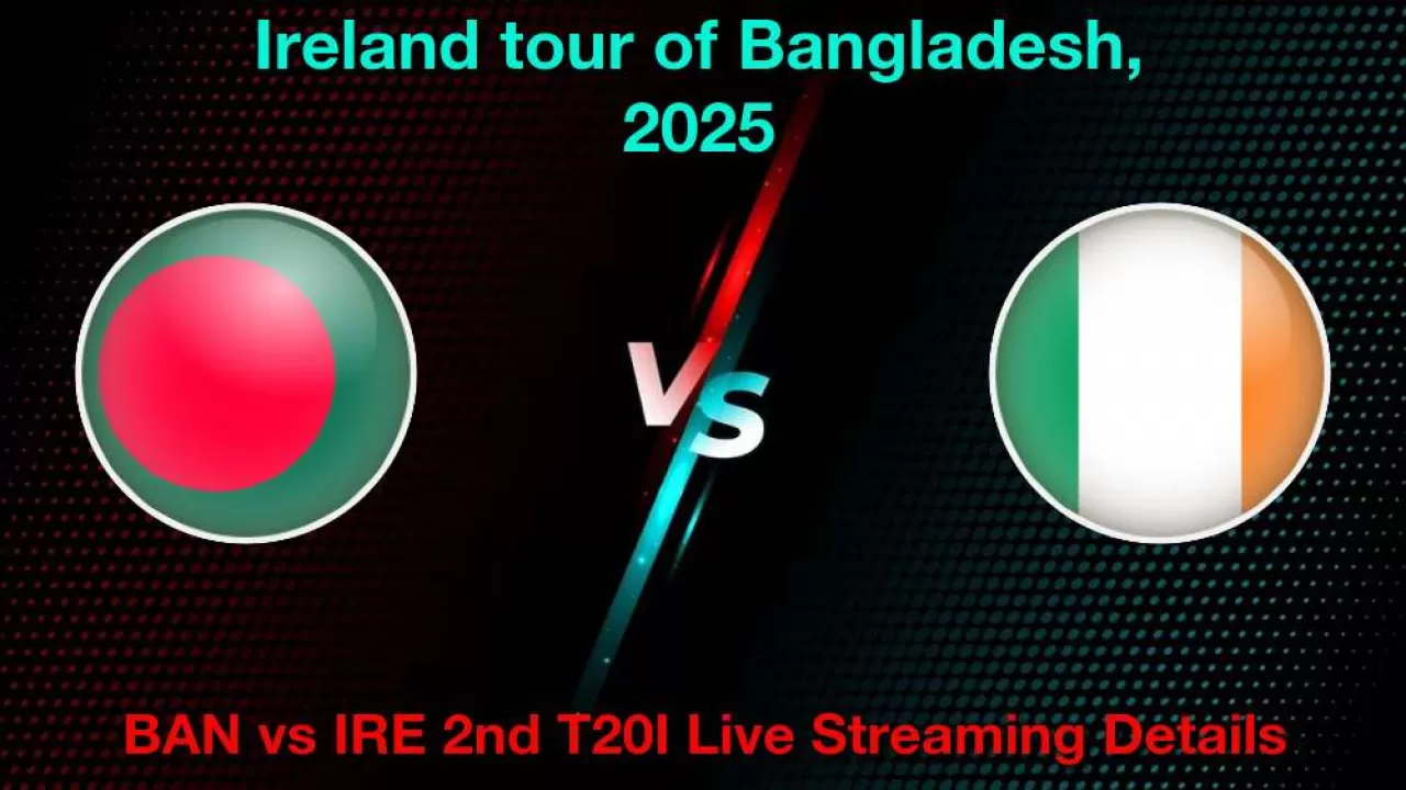 How to Watch IRE vs BAN 2nd T20 Match, Live Streaming and Telecast, November 29, 2025 in Hindi