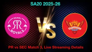 How to Watch Paarl vs Sunrisers Match 3, Live Streaming and Telecast, December 27, 2025