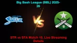How to Watch STR vs STA Match 10, Live Streaming and Telecast, December 23, 2025