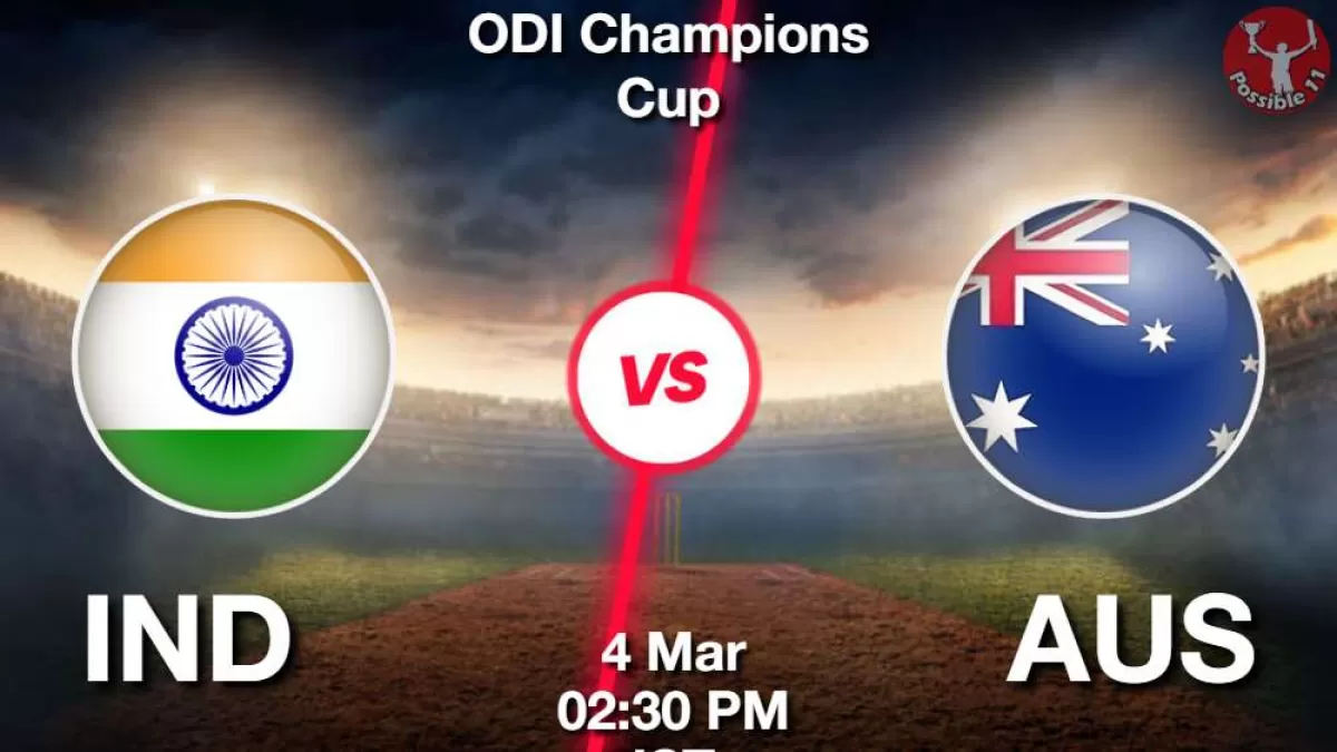 IND vs AUS ड्रीम11 Prediction in Hindi, Champions Trophy 2025 1st Semi-Final Match in Hindi
