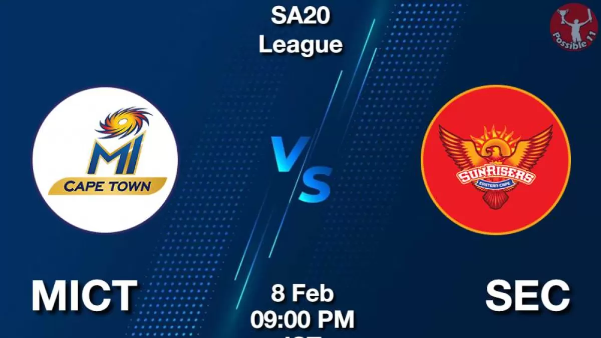 MICT vs SEC Dream11 Prediction In Hindi, SA20, Final, Playing 11, Fantasy Tips in Hindi