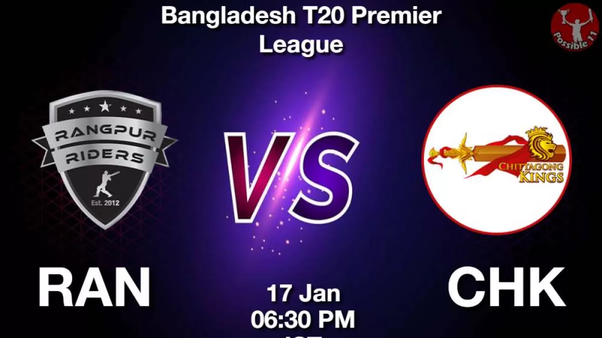 RAN vs CHK Dream11 Prediction In Hindi, 24 Match BPL Fantasy Cricket tips in Hindi