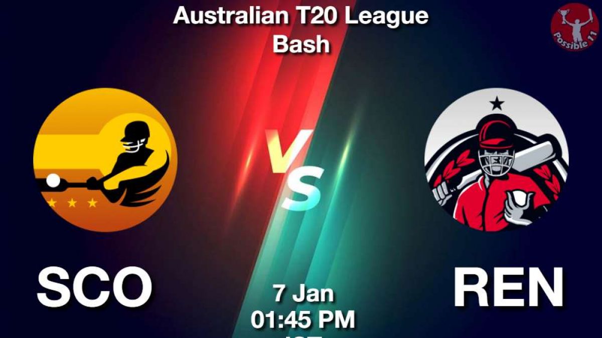 SCO vs REN Match Dream11 Prediction in Hindi, BBL, 26 Match, Playing 11, Fantasy Tips in Hindi
