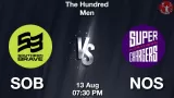 SOB vs NOS Dream11 Prediction in hindi, Team, Match-11, The Hundred Men
