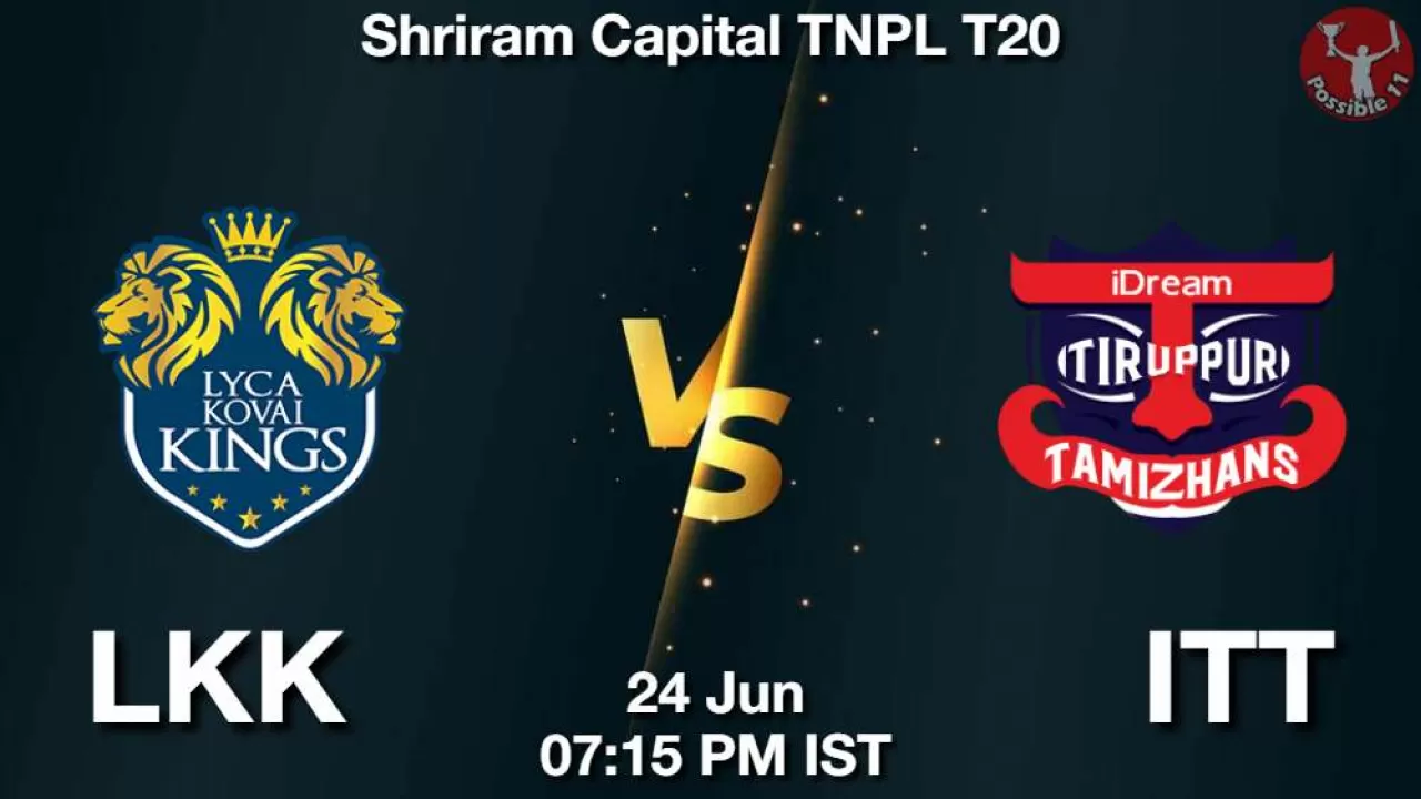 TNPL T20 : LKK vs ITT Dream11 Prediction  in hindi, Match Preview, 22nd Match in Hindi