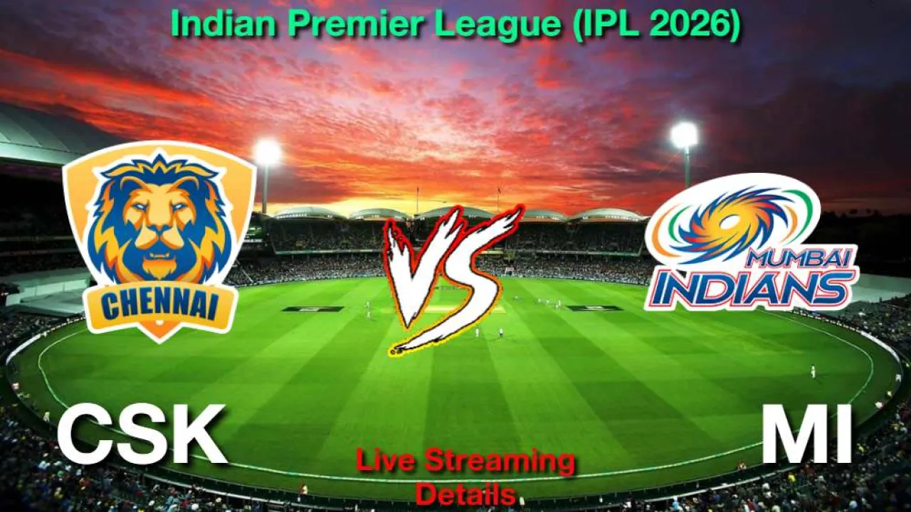 CSK बनाम MI IPL मैच 44वां, लाइव स्ट्रीमिंग और टेलीकास्ट कैसे देखें, 2 मई 2026