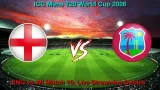 How to Watch England vs West Indies T20 World Cup, Live Streaming and Telecast, Feb 11, 2026