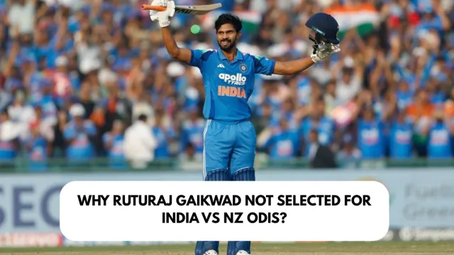 Why Ruturaj Gaikwad not selected for