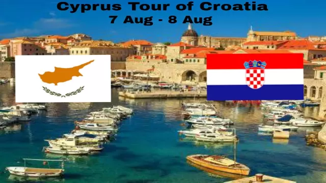 Cyprus tour of Croatia 2025