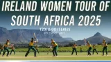 Ireland Women tour of South Africa 2025