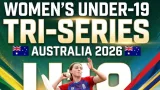 Women Under-19 Tri-Series in Australia, 2026